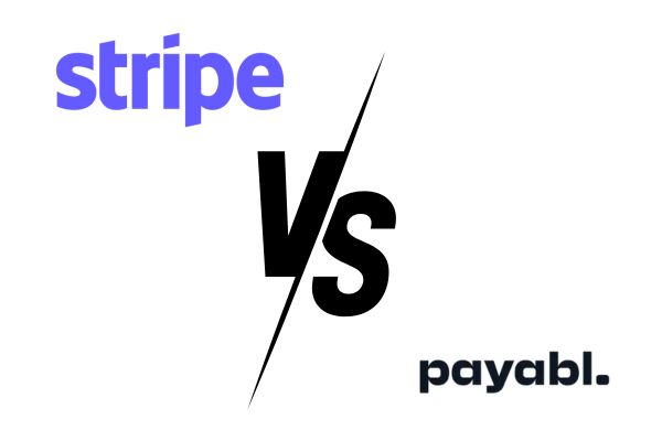 Stripe vs Payabl – Un’analisi comparativa nel panorama delle piattaforme di pagamento digitale